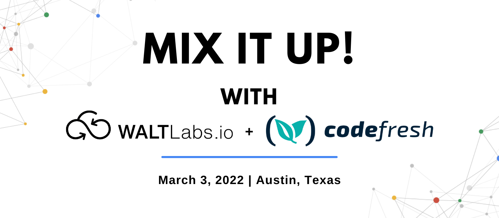 Mix it Up with WALTLabs.io + Codefresh